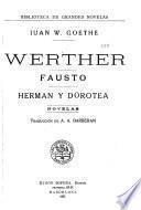 Werther ; Fausto ; Herman y Dorotea