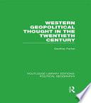 Western Geopolitical Thought in the Twentieth Century