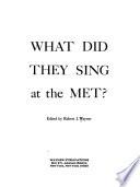 What Did They Sing at the Met?