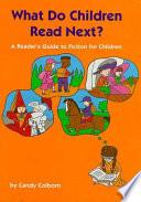 What Do Children Read Next?
