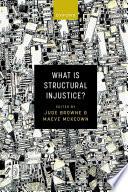 What Is Structural Injustice?