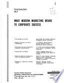 What Modern Marketing Means to Corporate Success