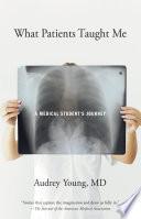 What Patients Taught Me