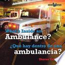 What's Inside an Ambulance?/ Que Hay Dentro De Una Ambulancia?