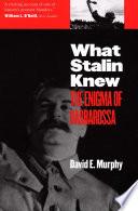What Stalin Knew