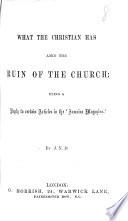 What the Christian Has Amid the Ruin of the Church ...
