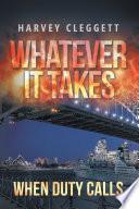 Whatever It Takes