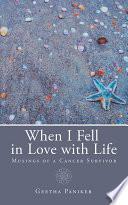 When I Fell in Love with Life