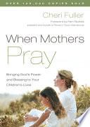 When Mothers Pray