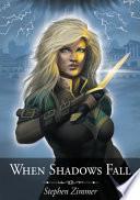 When Shadows Fall
