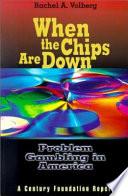 When the Chips are Down