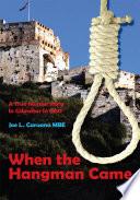 When the Hangman Came