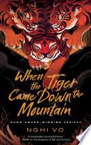 When the Tiger Came Down the Mountain
