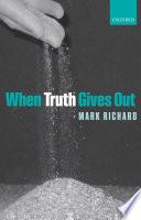 When Truth Gives Out