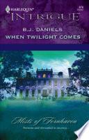When Twilight Comes