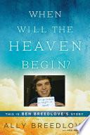 When Will the Heaven Begin?