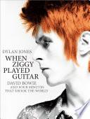 When Ziggy Played Guitar