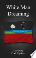 White Man Dreaming