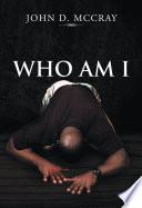 Who Am I