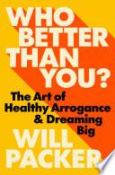 Who Better Than You?