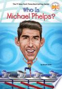Who Is Michael Phelps?