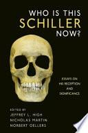 Who is this Schiller Now?