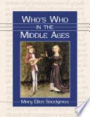 Who's Who in the Middle Ages