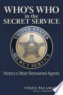 Who's Who in the Secret Service