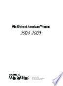 Who's Who of American Women 2004-2005