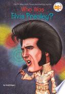 Who Was Elvis Presley?