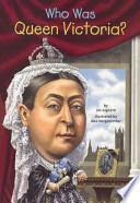 Who Was Queen Victoria?