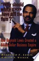 Why Should White Guys Have All the Fun?