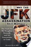 Why the JFK Assassination Still Matters