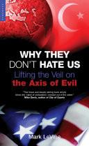 Why They Don't Hate Us