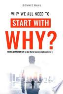 Why We All Need to Start with Why
