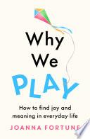 Why We Play