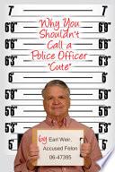 Why You Shouldn't Call a Police Officer Cute