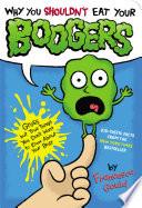 Why You Shouldn't Eat Your Boogers