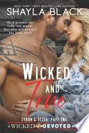 Wicked and True (Zyron and Tessa, Part Two)