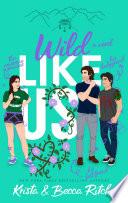Wild Like Us