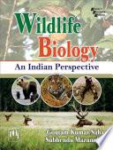 WILDLIFE BIOLOGY : AN INDIAN PERSPECTIVE