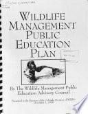 Wildlife Management Public Education Plan