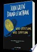 Will Grayson, Will Grayson