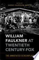 William Faulkner at Twentieth Century-Fox