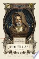 William Shakespeare's Jedi the Last