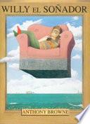 Willy el sonador/ Willy the Dreamer