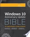 Windows 10 Anniversary Update Bible