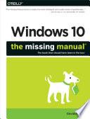 Windows 10: The Missing Manual