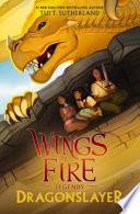 Wings of Fire Legends: Dragonslayer