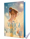Wings of Starlight (disney: Wings Book 1).